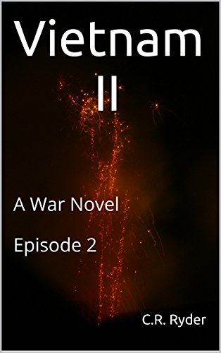 Vietnam II: A War Novel Episode 2 (V2)