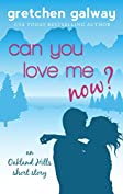 Can You Love Me Now?: (Oakland Hills Short Story 3)