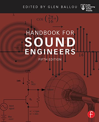 Handbook for Sound Engineers (Audio Engineering Society Presents)