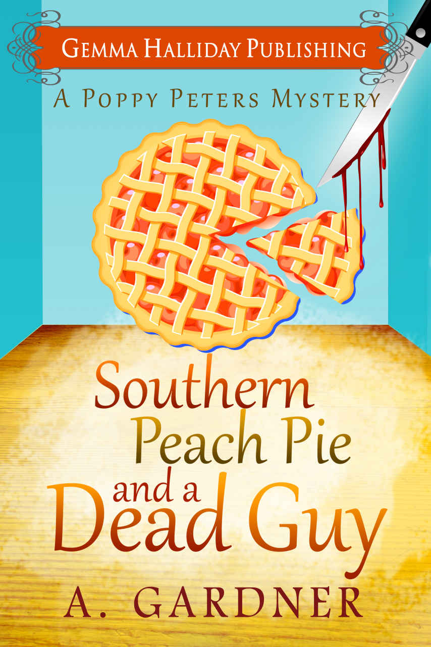 Southern Peach Pie and A Dead Guy (Poppy Peters Mysteries Book 1)