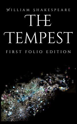 The Tempest: First Folio Edition (First Folio Editions Book 1)