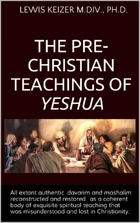 THE PRE-CHRISTIAN TEACHINGS OF YESHUA