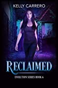 Reclaimed (Evolution Series Book 6)