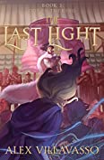 Ode to the King: A Superhero Epic Fantasy (The Last Light Book 3)