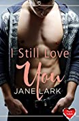 I Still Love You: (A Free New Adult Short Story)