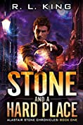 Stone and a Hard Place: An Alastair Stone Urban Fantasy Novel (Alastair Stone Chronicles Book 1) (The Alastair Stone Chronicles)