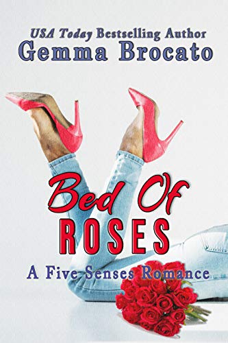 Bed Of Roses: A Five Sense Contemporary Romance (Five Senses Series Book 4)