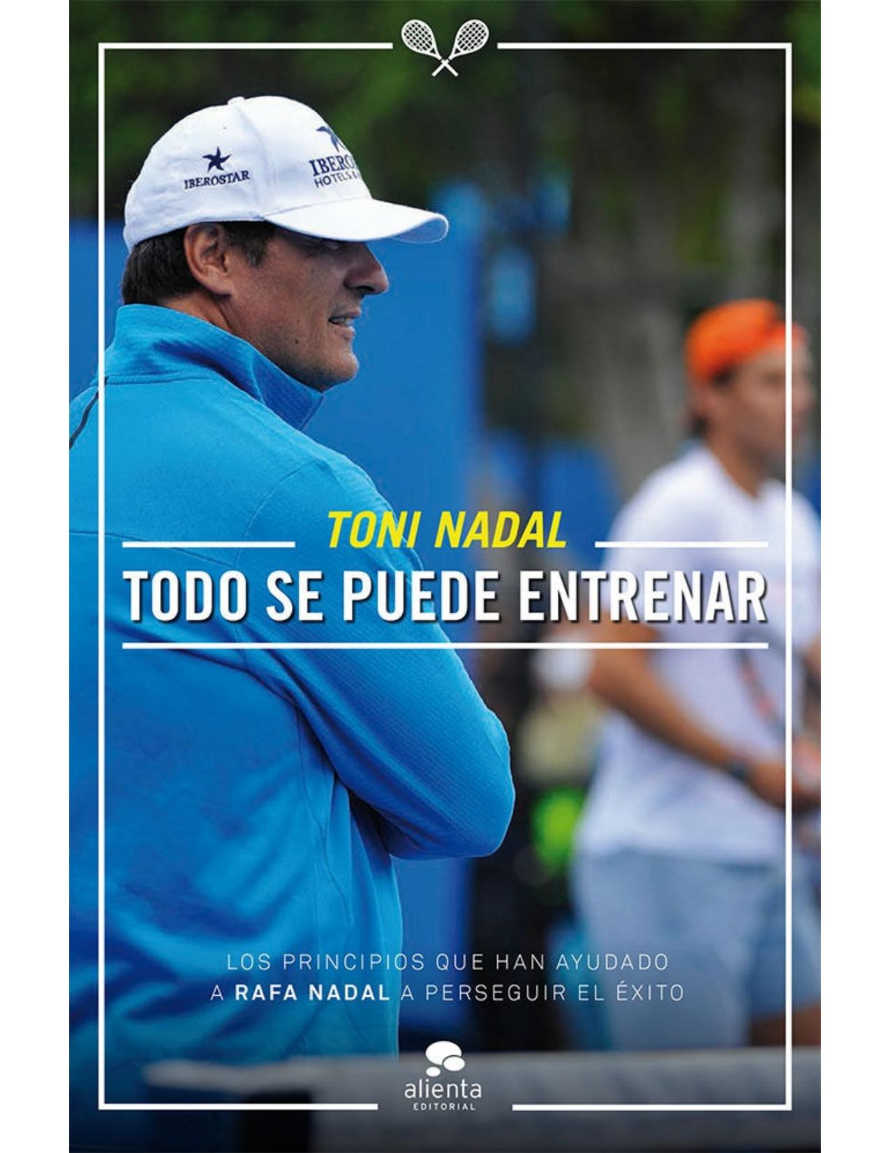 Todo se puede entrenar (Spanish Edition)