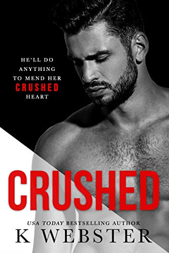 Crushed (Breaking the Rules Series Book 5)