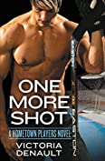 One More Shot (Hometown Players Book 1)