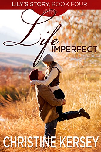 Life Imperfect (Lily's Story, Book 4)