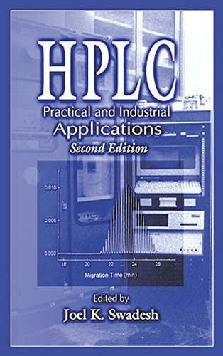 HPLC: Practical and Industrial Applications, Second Edition (Analytical Chemistry)