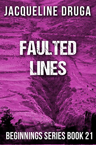 Faulted Lines: Beginnings Series Book 21