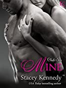 Mine: A Club Sin Novel (Club Sin Series Book 7)