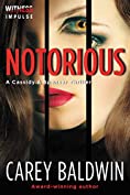 Notorious (Cassidy &amp; Spenser Thrillers Book 3)