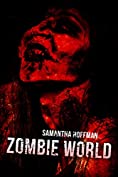 Zombie World (Zombie Apocalypse #3)