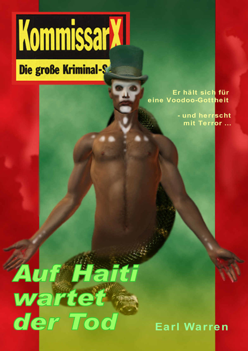 Auf Haiti wartet der Tod: Kommissar X (Kommissar X Edition Earl Warren 6) (German Edition)