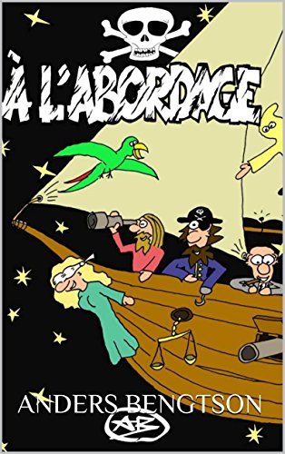 A l'abordage (French Edition)