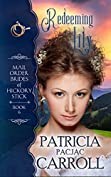 Redeeming Lilly: Sweet Historical Romance (Mail Order Brides of Hickory Stick Book 6)