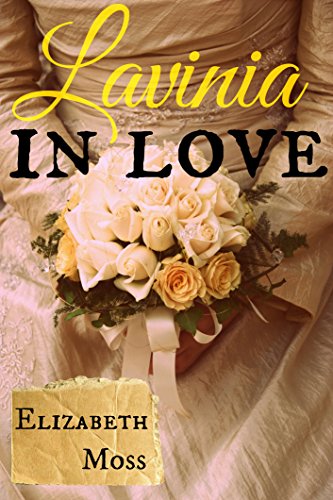 Lavinia In Love: A Bluestocking Regency Romance