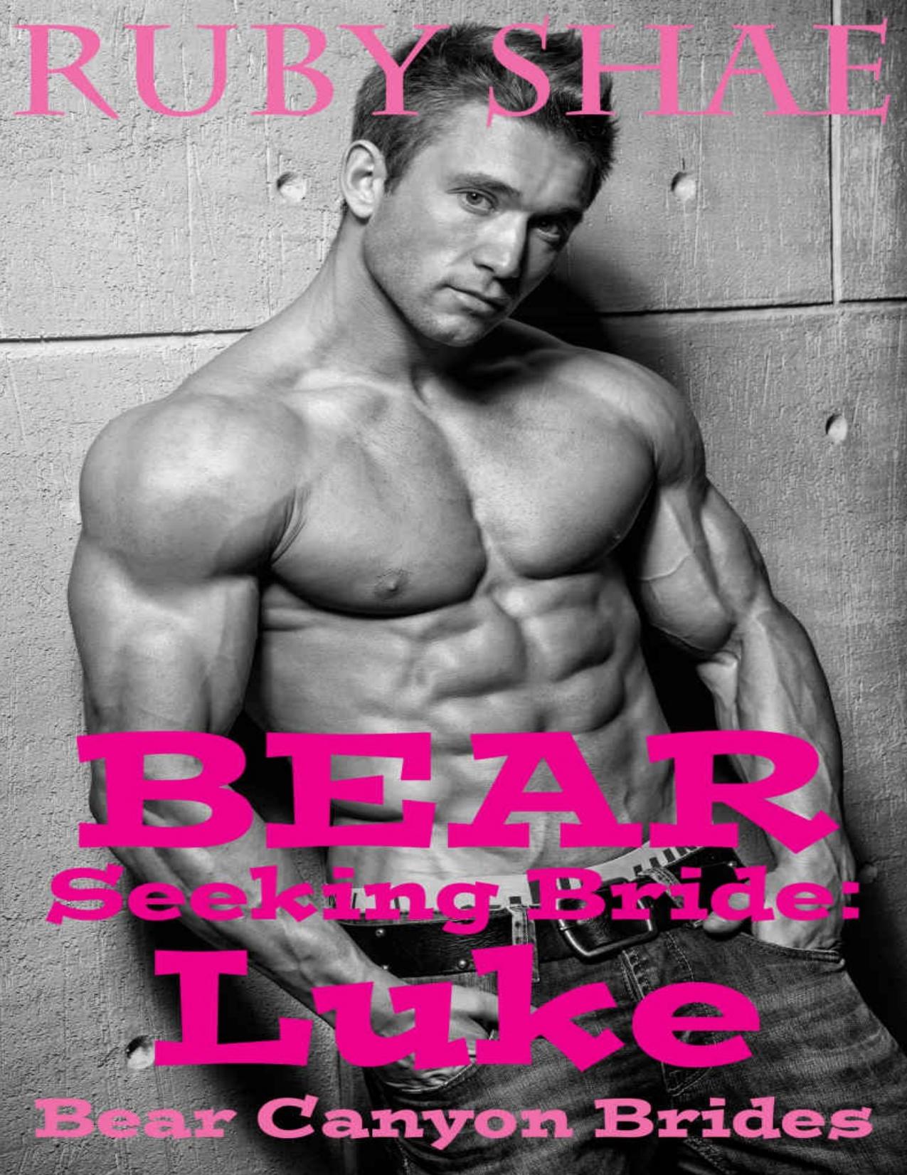 Bear Seeking Bride: Luke: (BBW Mail Order Bride Paranormal Shape Shifter Romance) (Bear Canyon Brides Book 4)