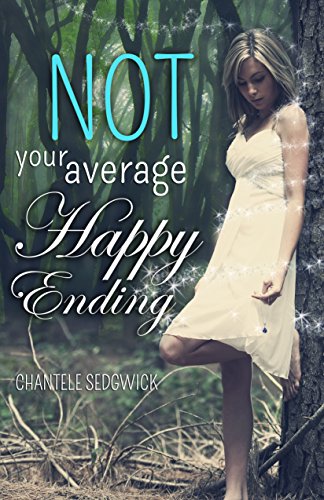 Not Your Average Happy Ending (Not Your Average Fairy Tale Book 2)