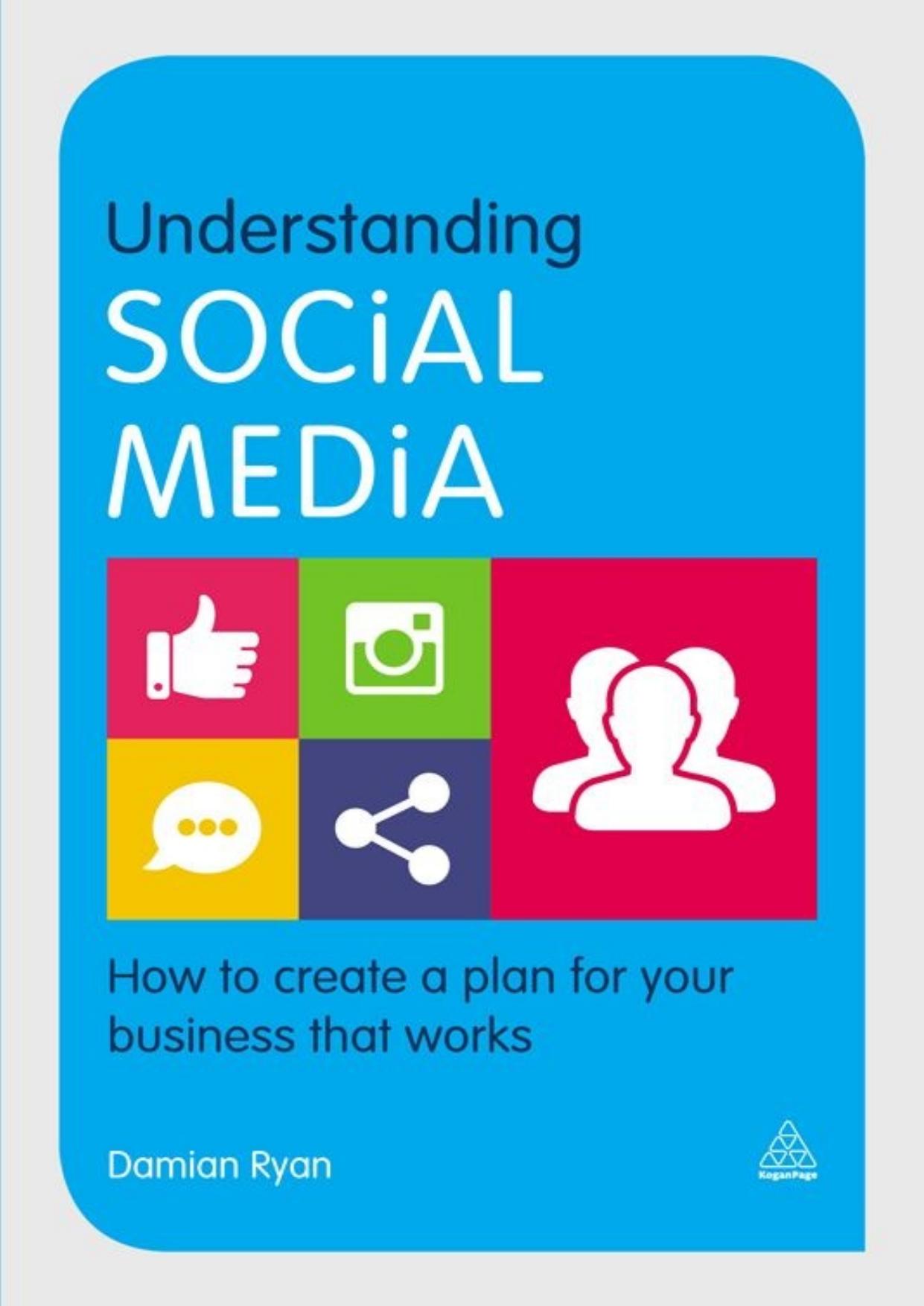 Understanding Social Media: How to Create a Plan for Your Business that Works