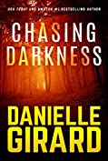 Chasing Darkness: A Taut Psychological Domestic Thriller