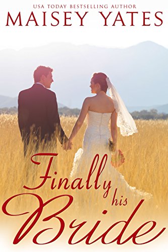 Finally His Bride (Montana Born Brides series Book 4)