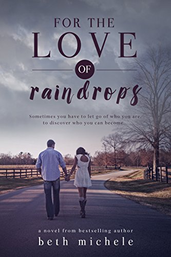 For the Love of Raindrops: A Best Friends Love Story