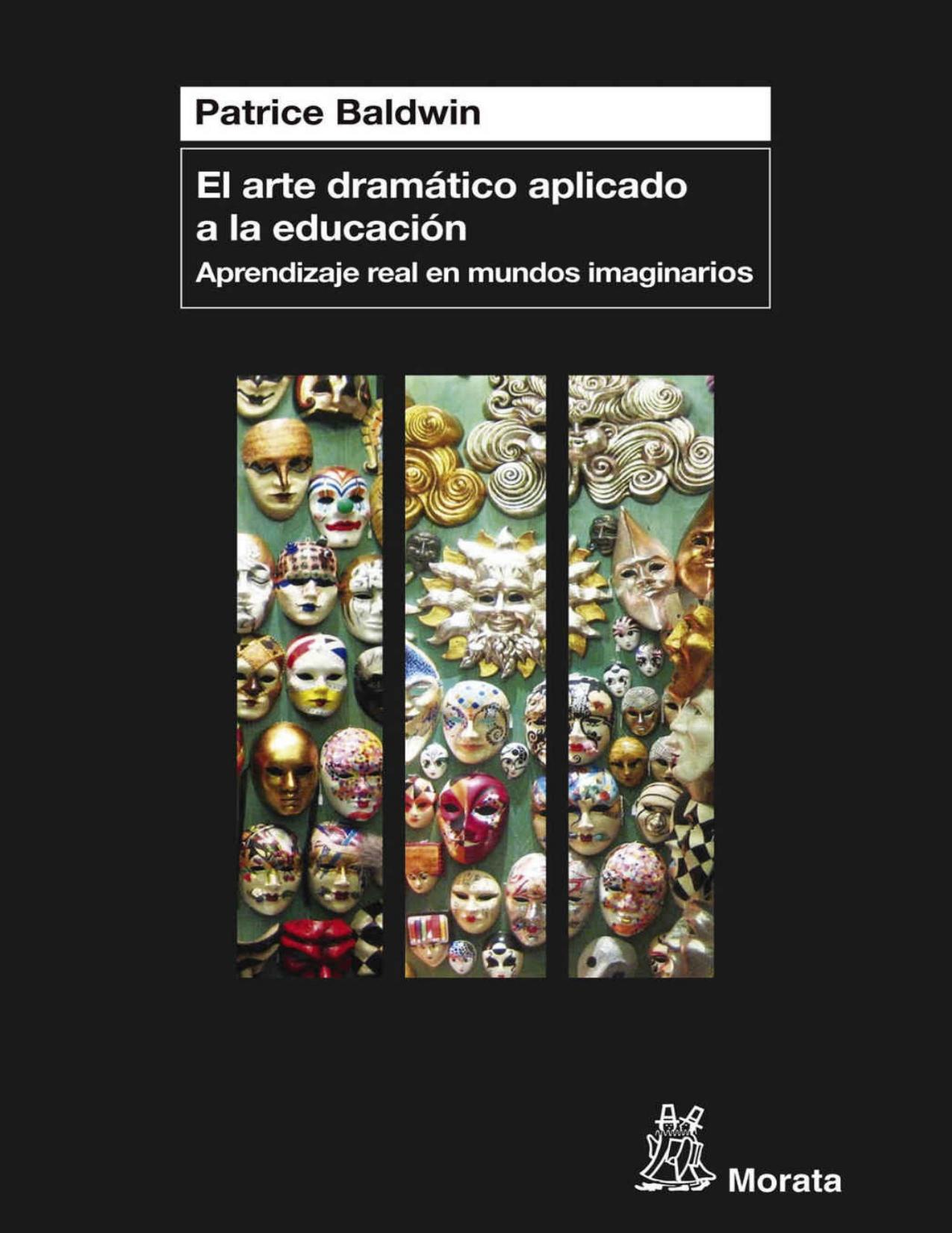 El arte dramático aplicado a la educación (Spanish Edition)