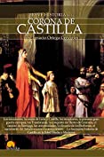 Breve historia de la Corona de Castilla (Spanish Edition)