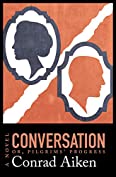 Conversation; or, Pilgrims' Progress: A Novel