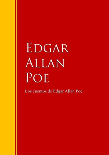 Los cuentos de Edgar Allan Poe: Biblioteca de Grandes Escritores (Spanish Edition)