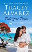 Hide Your Heart: A Small Town Romance (Bounty Bay Series Book 1)