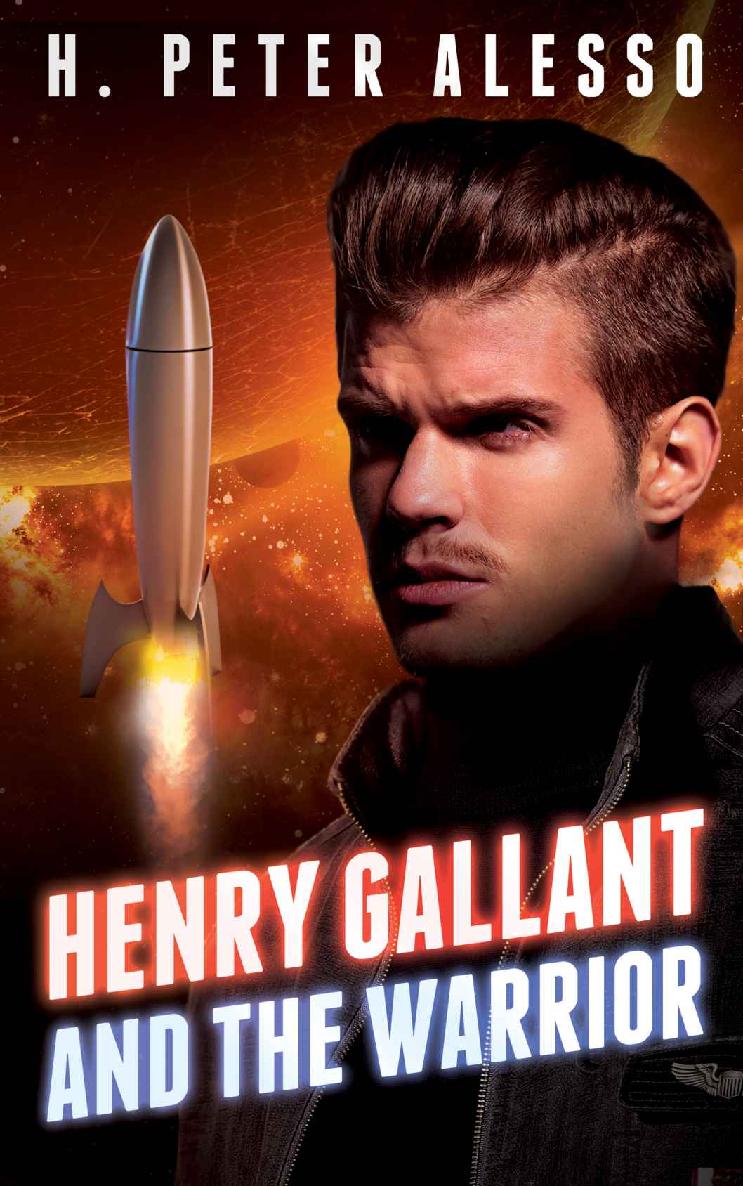 Henry Gallant and the Warrior (The Henry Gallant Saga Book 3)