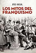 Los mitos del franquismo (Historia) (Spanish Edition)