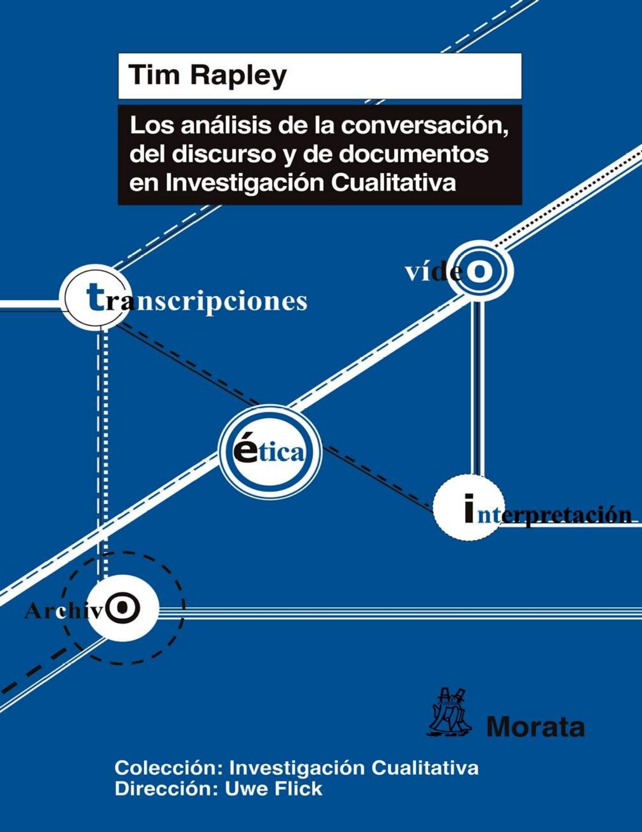 Los análisis de conversación, de discurso y de documentos en Investigación Cualitativa (Spanish Edition)