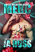 Meet Me In The Dark: Merc (Rook &amp; Ronin Book 7)