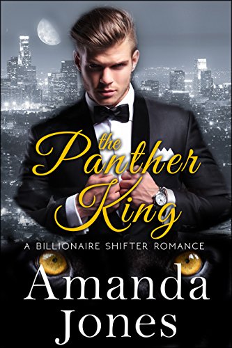 The Panther King (A Billionaire Shifter Romance)