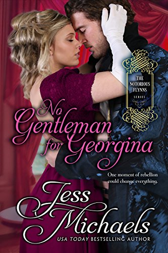 No Gentleman for Georgina (The Notorious Flynns Book 4)