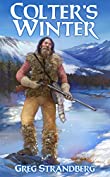 Colter's Winter (The Mountain Man Series Book 1)