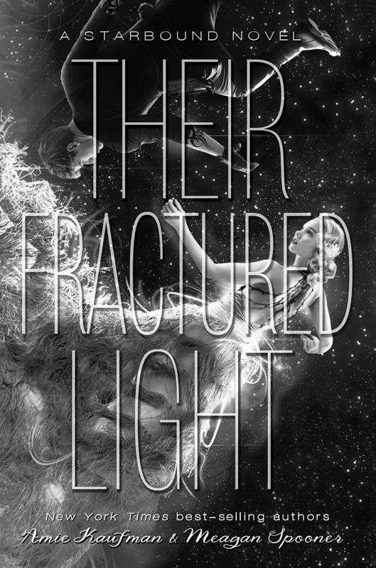 Their Fractured Light: A Starbound Novel