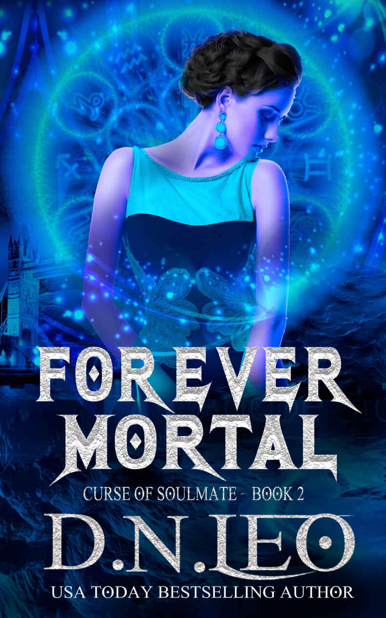 Forever Mortal: Curse of Soulmate (Circle of Fate Book 2)