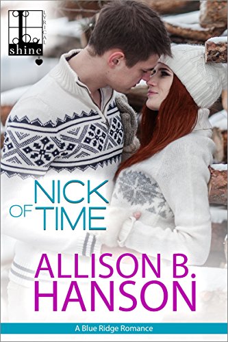 Nick of Time (A Blue Ridge Romance Book 2)