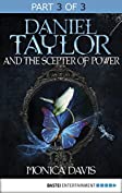 Daniel Taylor and the Scepter of Power: Part 3 of 3 (Demon Heart Series)