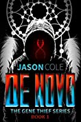 De Novo (The Gene Thief Series Book 1 - Short Story)