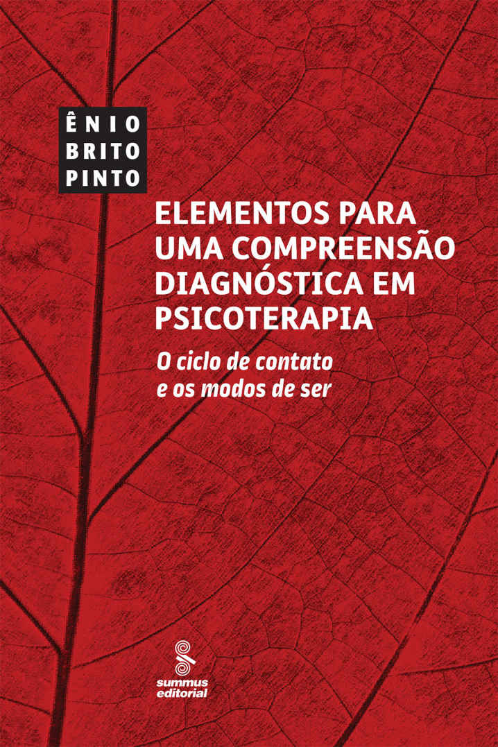 Elementos para uma compreensão diagnóstica em psicoterapia: O ciclo de contato e os modos de ser