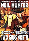 Two Guns North (Bodie Meets Brand Book 1)