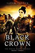 Black Crown (White Hart Series Book 3)